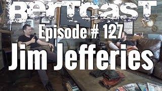 Episode #127 - Jim Jefferies & ME