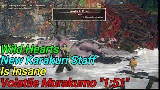 Wild Heart New Karakuri Staff is Insane Hunt: Volatile Murakumo "1:51" (Solo / Karakuri Staff)