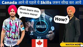 Skills you must learn before coming to Canada @PrabhJossan  #ConnectRubal #study #Skills #Dollar