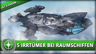 5 RAUMSCHIFFS-IRRTÜMER ⭐ STAR CITIZEN 3.24 [Let's Show] Deutsch/German