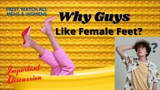 why men attract to women feet | feet are the most attractive part of the woman body