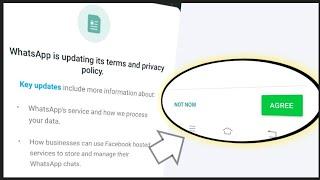 Whatsapp NOT NOW vs AGREE  !! |Whatsapp Problem Solution | Whatsapp New Privacy Policy Update 2021