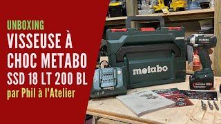 Unboxing : Visseuse à choc Metabo SSD 18 LT 200 BL