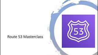 AWS Tutorials | Route 53 Masterclass | AWS Networking | May 18, 2019