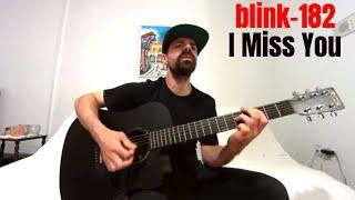 I Miss You - blink-182 [Acoustic Cover by Joel Goguen]