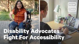 Disability Advocates Are Fighting for Accessibility Beyond The Coronavirus | NowThis