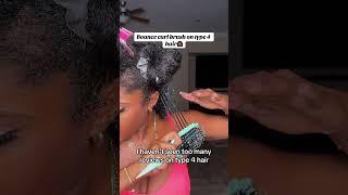 Bounce Curl Brush on type4 hair‍#naturalhair #naturalhairlove #curlyhairroutine #naturalhair