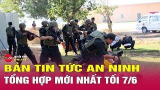 Tin an ninh mới nhất tối 7/6: Nguyên nhân dẫn đến vụ người đàn ông truy sát nhà vợ cũ?