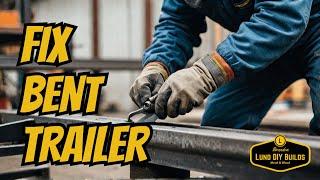 E7 DIY Watch How We Straighten and Repair A Bent Trailer Frame Welding Metal Fabrication