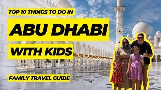 Things to do in Abu Dhabi with kids | Abu Dhabi Travel Guide for Families