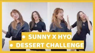 SUNNY X HYOYEON DESSERT Dance Challenge