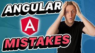 Top 5 Angular Mistakes - You Must Know Them