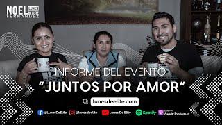 INFORME DEL EVENTO “Juntos por amor” #LunesDeElite