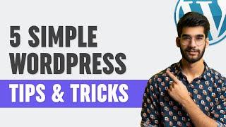 5 Simple WordPress Tips & Tricks