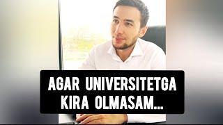 AGAR UNIVERSITETGA KIRA OLMASAM... | @Aziz Rakhimov | Aziz Rakhimov