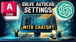 AutoCAD Setting with ChatGPT | Best Tutorial |