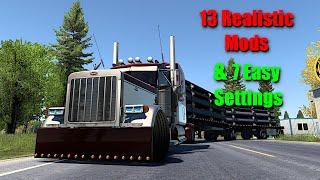 Top 13 Realistic Mods & 7 Settings - American Truck Simulator