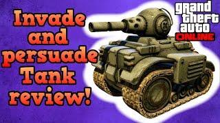 Invade and persuade tank review! - GTA Online guides