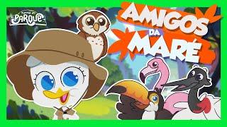 Turma do Parque - Amigos da Maré  [Parque Arvorar] [Música Infantil]