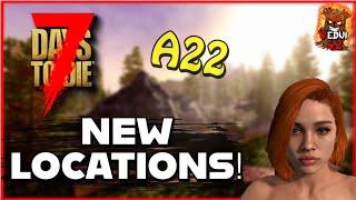 A22 - New POI's and Locations - 7 Days To Die