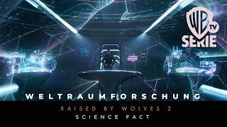 Raised by Wolves 2 | Weltraumforschung | Warner TV Serie