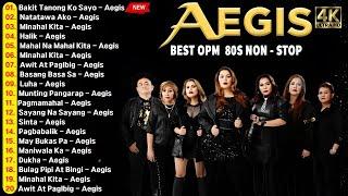 AEGIS Greatest Hits Playlist - Mga Lumang Tugtugin Opm Nonstop - Bakit Tanong Ko Sayo, Natatawa Ako,