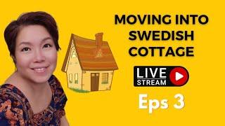 Moving into Swedish cottage