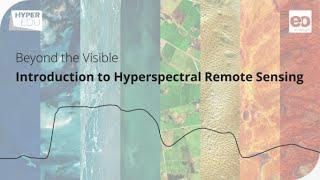 Beyond the Visible - Introduction to Hyperspectral Remote Sensing - Trailer