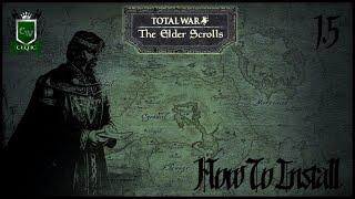 HOW TO INSTALL THE ELDER SCROLLS TOTAL WAR MOD (VERSION 1.5)