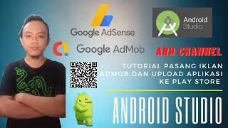 TUTORIAL PASANG IKLAN ADMOB DI ANDROID STUDIO DAN UPLOAD APLIKASI KE PLAY STORE - PART 1