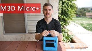 M3D Micro+ 3D Printer Review | How Far Has M3D Come?