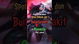 Build Tersakit Pharsa dan Emblem Terbaik Pharsa #shorts #mlbb #mobilelegends #pharsa #onicvior #vior