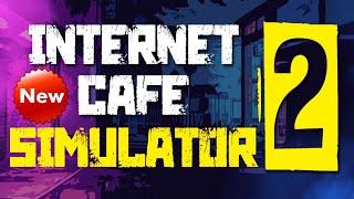 ЛУЧЕЕ ИНТЕРНЕТ КАФЕ  Internet Cafe Simulator 2  ПРОХОЖДЕНИЕ