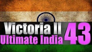 Victoria 2 Ultimate India "India vs World" EP:43