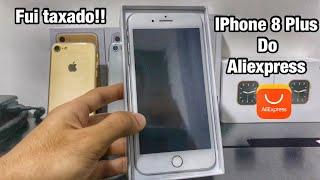 COMPREI um IPHONE 8 PLUS no ALIEXPRESS e fui TAXADO | Unboxing | iPhone 8 Aliexpress