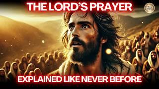 How the Lord’s Prayer Changes Your Daily Life