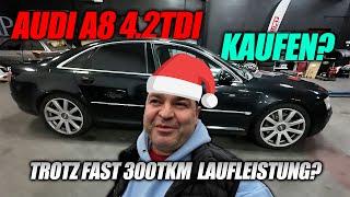 Audi A8 4.2 TDI mit fast 300tkm Laufleistung! - Kann man so ein Auto noch bedenkenlos kaufen?