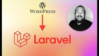 Lessons learned moving from WordPress to Laravel - Silvan Hagen