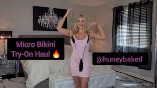 Micro Bikini Try-On Haul with HuneyBaked! @swimxotic