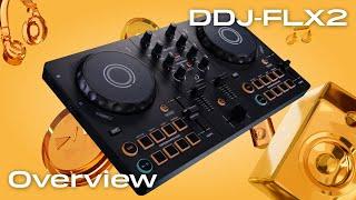 DDJ-FLX2 Quick Start Guide - Overview