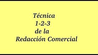 técnica 123 de redacción comercial