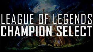 CHAMPION SELECT Soundtrack - League of Legends Official