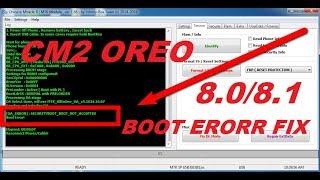 CM2 OREO 8.0/8.1 BOOT ERROR PROBLEM SOLVE