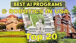 Top 20 Best Universities for Artificial Intelligence and Robotics in USA