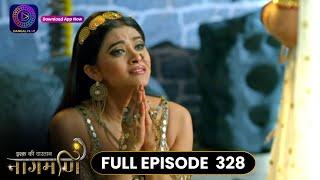 Ishq Ki Dastaan Naagmani | Full Episode 328 | Dangal TV