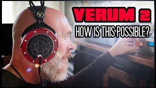 INCREDIBLE!! High End Headphones WITHOUT the HIGH END Price! The VERUM 2  Experience!