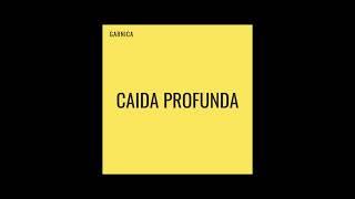 Garnica - Caída Profunda (Official Audio)