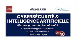 Conférence Cybersécurité et Intelligence artificielle - 10 juin 2025