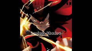 Shadow The Hedgehog//Edit