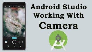 Android Studio Working With Camera | How To Take Photo Android Studio